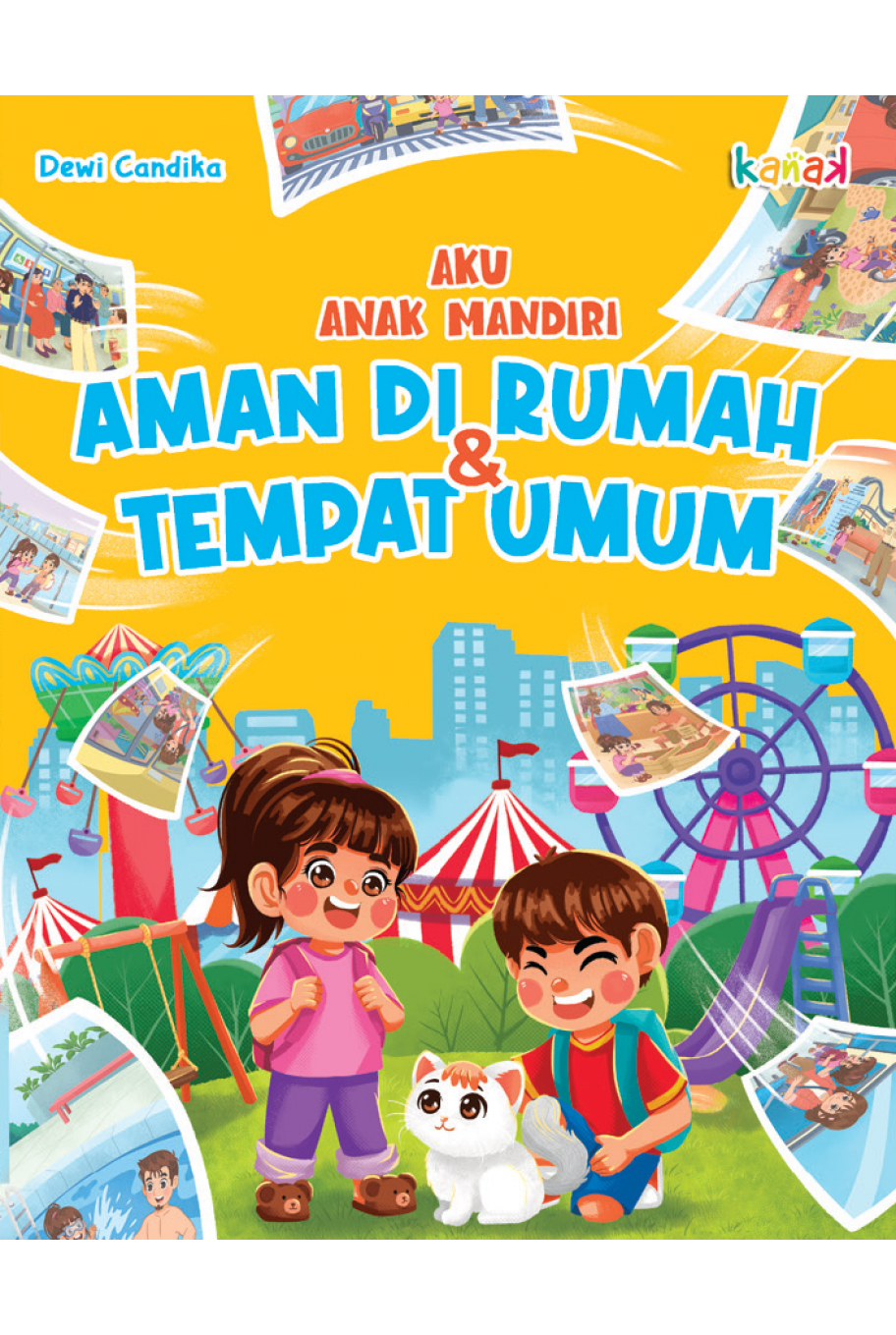 Aku Anak Mandiri: Aman Di Rumah & Tempat Umum